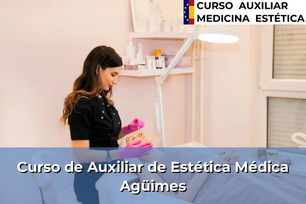 Curso de Auxiliar de Estética Médica en Agüimes
