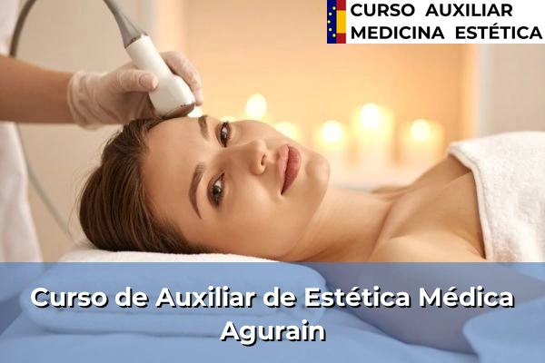 Curso de Auxiliar de Estética Médica en Agurain