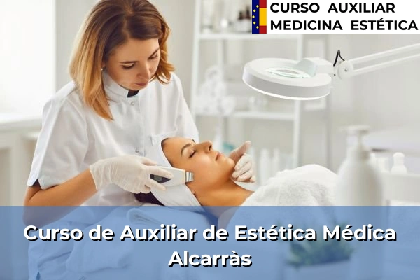 Curso de Auxiliar de Estética Médica en Alcarràs