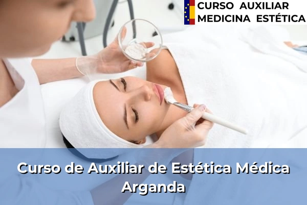 Curso de Auxiliar de Estética Médica en Arganda