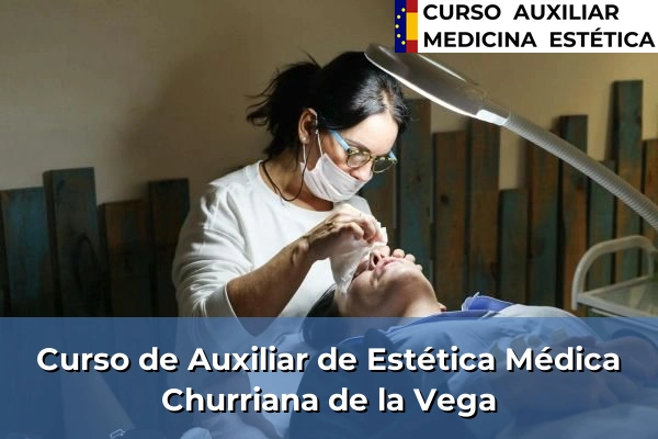 Curso de Auxiliar de Estética Médica en Churriana