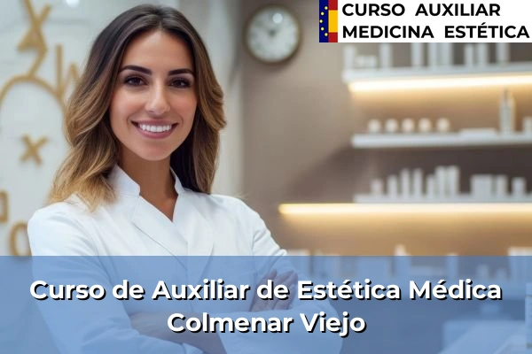Curso de Auxiliar de Estética Médica en Colmenar Viejo