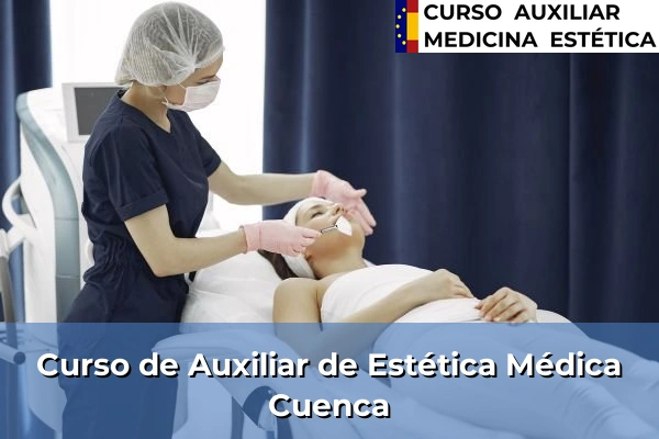 Curso de Auxiliar de Estética Médica en Cuenca