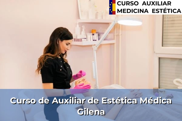 Curso de Auxiliar de Estética Médica en Gilena