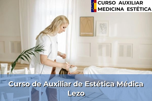 Curso de Auxiliar de Estética Médica en Lezo