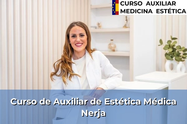 Curso de Auxiliar de Estética Médica en Nerja