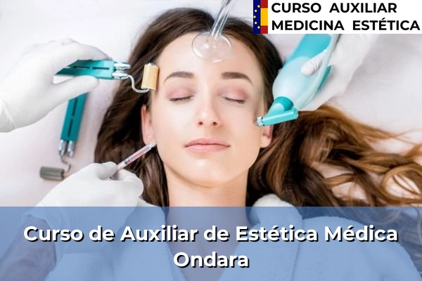 Curso de Auxiliar de Estética Médica en Ondara