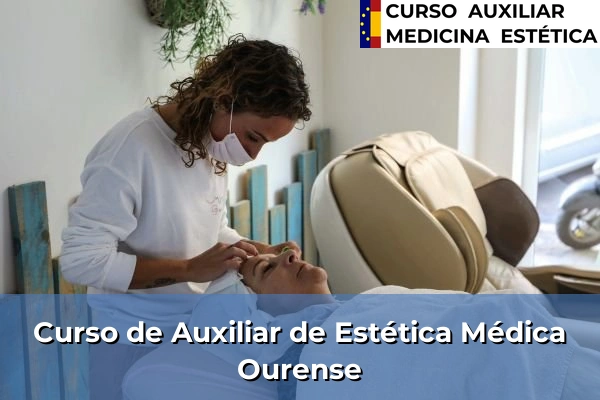 Curso de Auxiliar de Estética Médica en Ourense