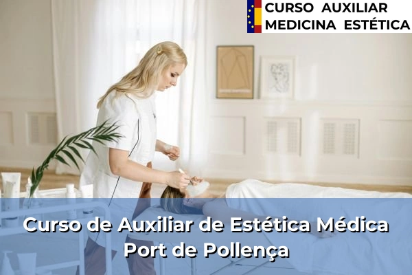Curso de Auxiliar de Estética Médica en Port de Pollença
