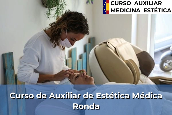 Curso de Auxiliar de Estética Médica en Ronda