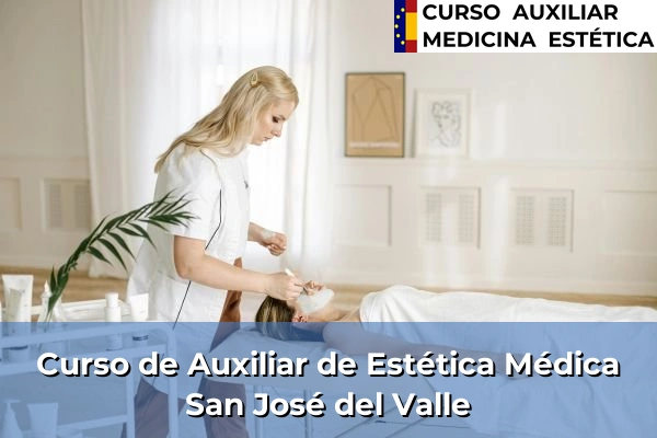 Curso de Auxiliar de Estética Médica en San José del Valle