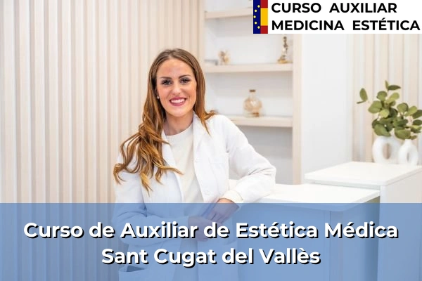 Curso de Auxiliar de Estética Médica en Sant Cugat del Vallès