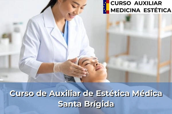 Curso de Auxiliar de Estética Médica en Santa Brígida