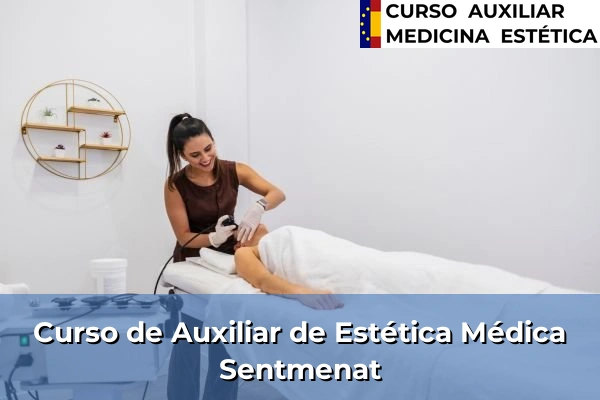 Curso de Auxiliar de Estética Médica en Sentmenat