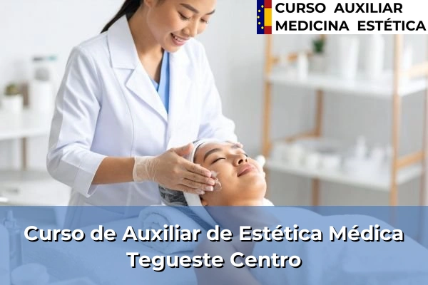 Curso de Auxiliar de Estética Médica en Tegueste Centro