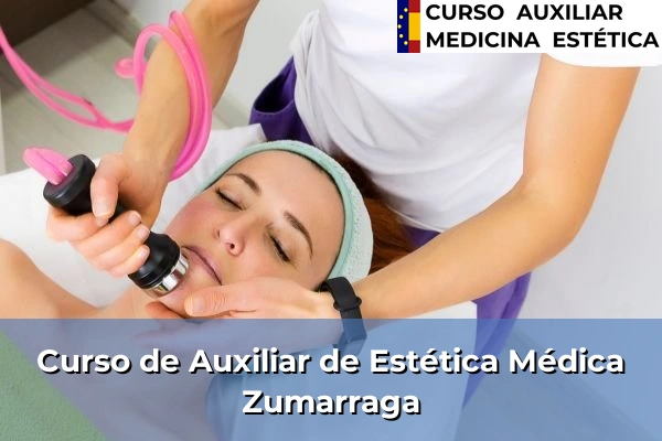 Curso de Auxiliar de Estética Médica en Zumarraga